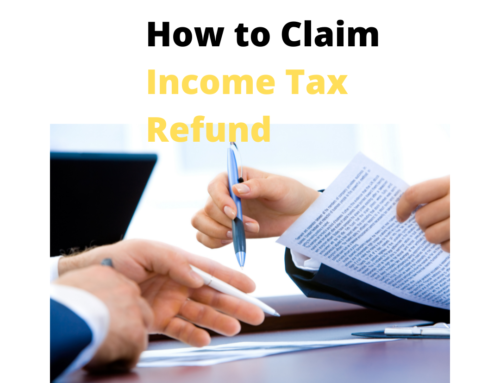 How to claim Income Tax Refund
