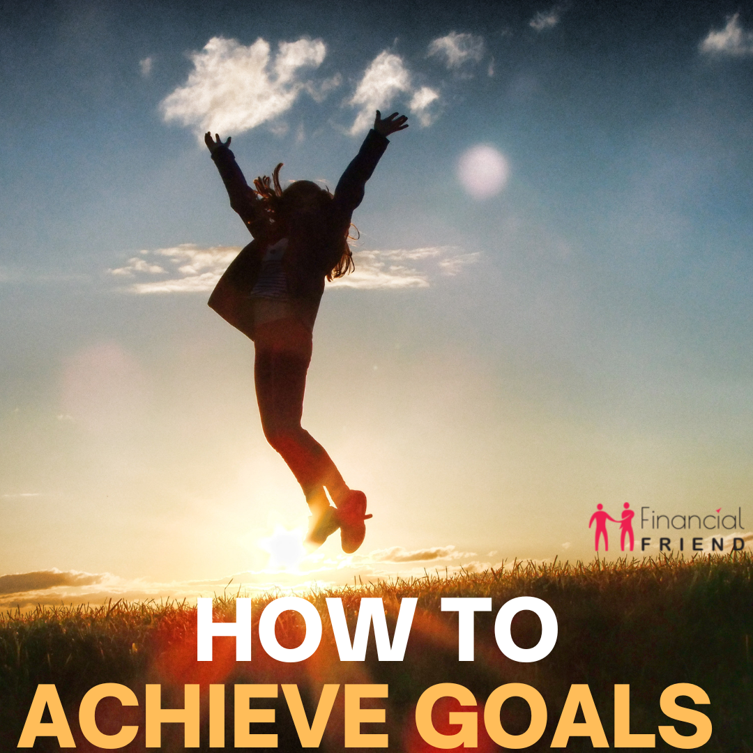 how to achieve goals - goal planning